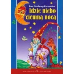 Idzie niebo ciemną nocą