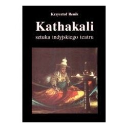 Kathakali - sztuka indyjskiego teatru