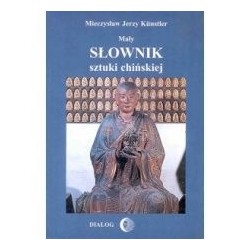 Mały słownik sztuki chińskiej
