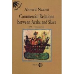 Commercial Relations Between Arabs and Slavs (9th-11th centuries)