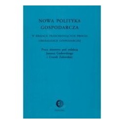 Nowa polityka gospodarcza w krajach przechodzących proces liberalizacji gospodarczej