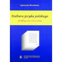 Kultura języka polskiego. Praktyczne ćwiczenia
