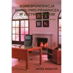 Korespondencja handlowo-prawnicza w języku polskim. Wzory pism, umów i innych dokumentów