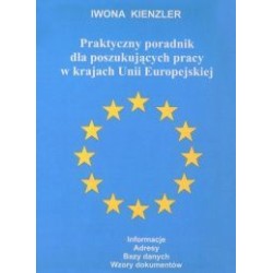 Praktyczny poradnik dla poszukujacych pracy w krajach Unii Europejskiej