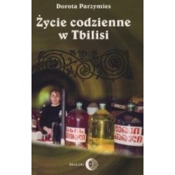 Życie codzienne w Tbilisi