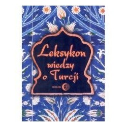 Leksykon wiedzy o Turcji