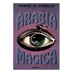 Arabia magica. Wiedza tajemna u Arabów przed islamem