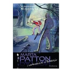 Marta Patton i uzdrowiciel z Bombaju
