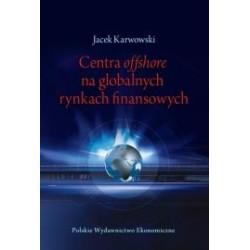 Centra offshore na globalnych rynkach finansowych