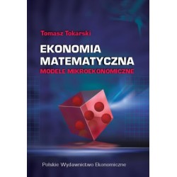 Ekonomia matematyczna. Modele mikroekonomiczne