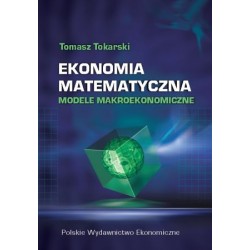 Ekonomia matematyczna. Modele makroekonomiczne