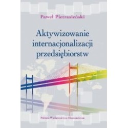 Aktywizowanie internacjonalizacji przedsiębiorstw. Dobre praktyki rządów. Strategie wsparcia w Dolinie Krzemowej