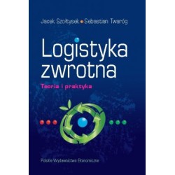 Logistyka zwrotna.Teoria i praktyka