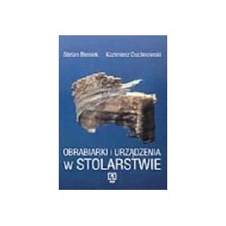 Obrabiarki i urządzenia w stolarstwie