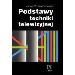 Podstawy techniki telewizyjnej