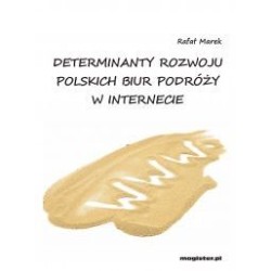 Determinanty rozwoju polskich biur podróży w Internecie
