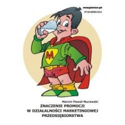Znaczenie promocji w działalności marketingowej przedsiębiorstwa (na przykładzie Rolniczej Spółdzielni Mleczarskiej Rolmlecz w R