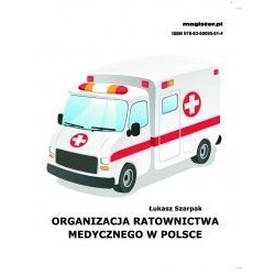 Organizacja ratownictwa medycznego w Polsce