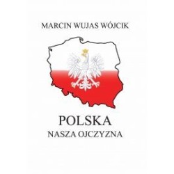 Polska - Nasza Ojczyzna