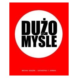 Dużo myśle