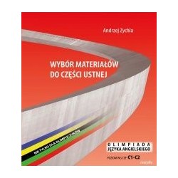 WYBÓR MATERIAŁÓW DO CZĘŚCI USTNEJ. Olimpiada Języka Angielskiego