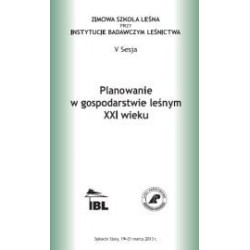 Planowanie w gospodarstwie leśnym XXI wieku