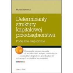 Determinanty struktury kapitałowej przedsiębiorstwa