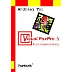 Visual FoxPro 6 kurs zaawansowany