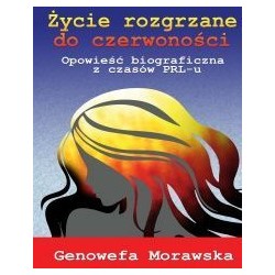 Życie rozgrzane do czerwoności