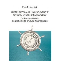 Uwarunkowania i konsekwencje wyboru systemu kursowego