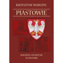 Piastowie. Rodzinne spojrzenie na historię.