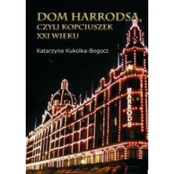 Dom Harrodsa, czyli Kopciuszek XXI w.