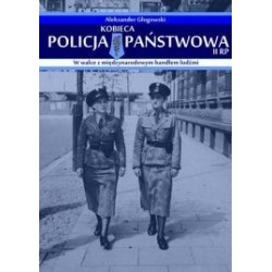 Kobieca Policja Państwowa II RP w walce z międzynarodowym handlem ludźmi