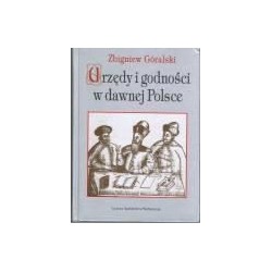 Urzędy i godności w dawnej Polsce