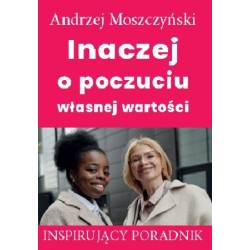 Inaczej o poczuciu własnej wartości