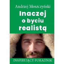 Inaczej o byciu realistą