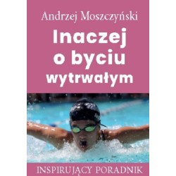 Inaczej o byciu wytrwałym