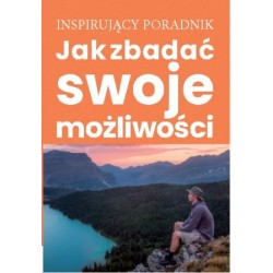 Jak zbadać swoje możliwości