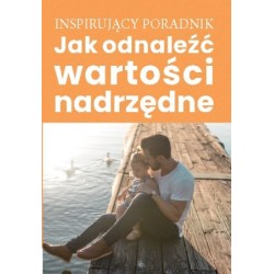 Jak odnaleźć wartości nadrzędne
