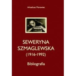 SEWERYNA SZMAGLEWSKA (1916-1992)