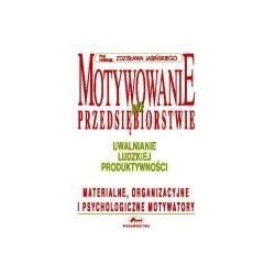 Motywowanie w przedsiębiorstwie