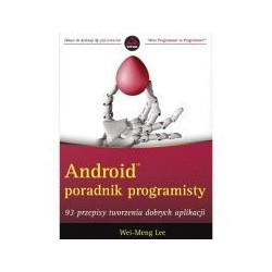 Android - poradnik programisty. 93 przepisy tworzenia dobrych aplikacji