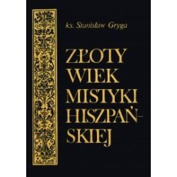 Złoty wiek mistyki hiszpańskiej