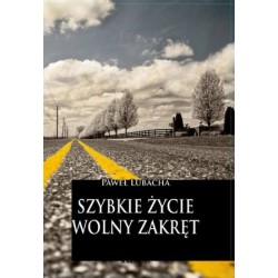 Szybkie Życie wolny zakręt