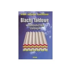 Blachy fałdowe w budownictwie stalowym