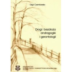 Drogi i bezdroża andragogiki i gerontologii.