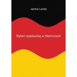 Byłam opiekunką w Niemczech