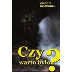 Czy warto było?