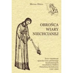 OBROŃCA WIARY NIECHCIANEJ