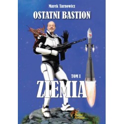 Ostatni Bastion TOM 1 ZIEMIA